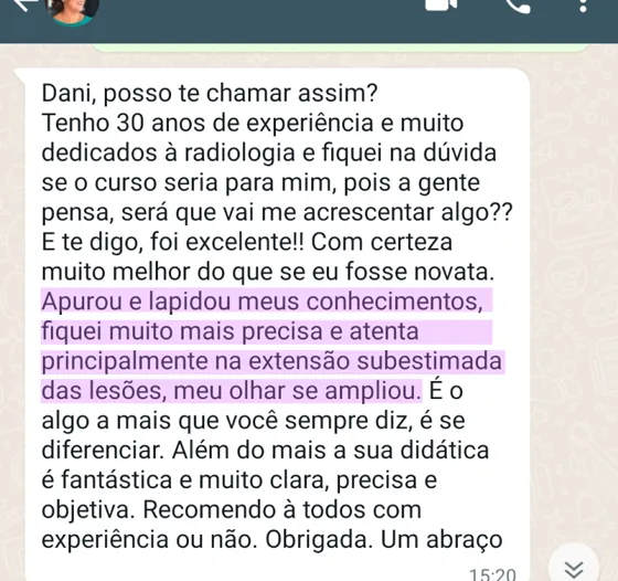 Mensagem de Dra. Denise Moraes, 30 anos de radiologia, elogiando os cursos da Dra. Daniella Prudente