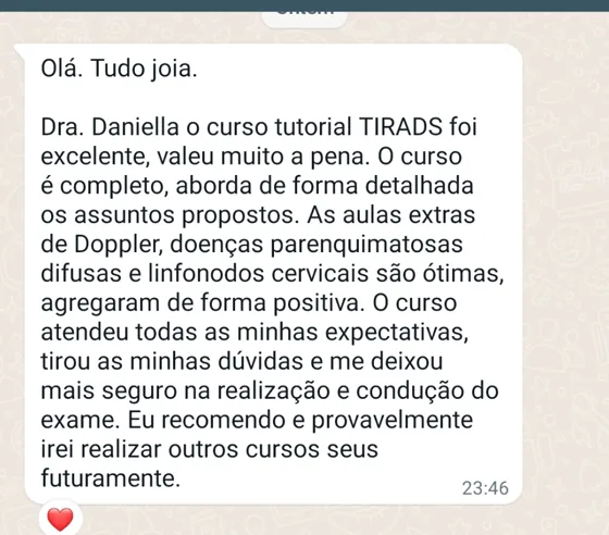Mensagem de Dr. Pedro, tutorial TI-RADS, elogiando os cursos da Dra. Daniella Prudente