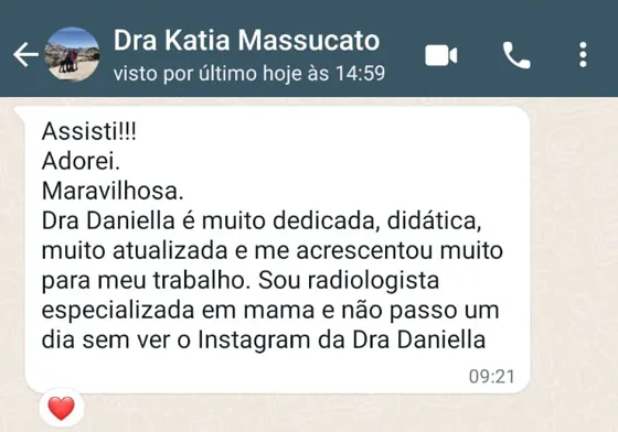Mensagem de Dra. Katia Massucato, especializada em mama, elogiando os cursos da Dra. Daniella Prudente